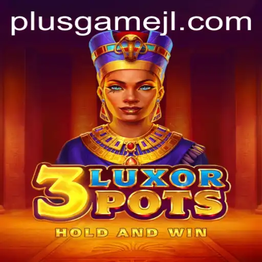 3LuxorPots: A Captivating Blend of Classic and Modern Gaming
