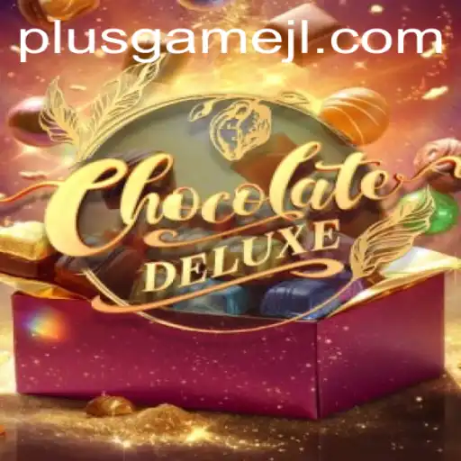 Unwrapping the Magic of ChocolateDeluxe: The PlusGame Experience