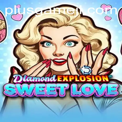 Unveiling the Exciting World of DiamondExplosionSweetLove: A PlusGame Adventure
