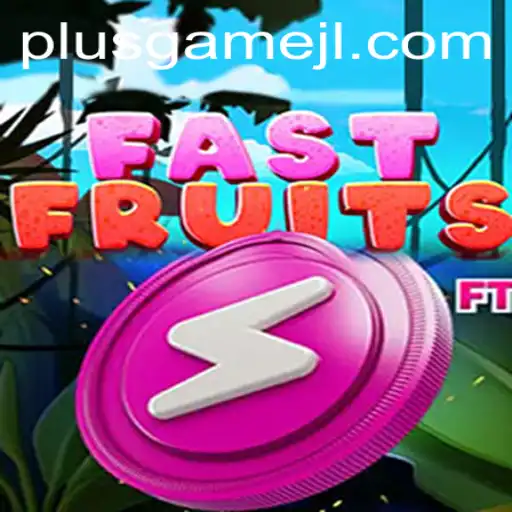 FastFruits PlusGame: The Thrilling Journey into the World of Fruity Challenges