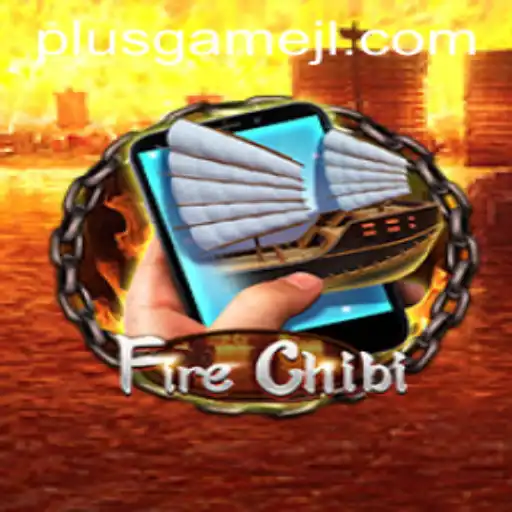 Exploring the Enchanting World of FireChibiM: A PlusGame Adventure