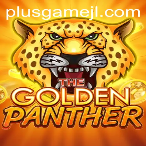 Exploring GOLDENPANTHER: A Thrilling Journey with PlusGame