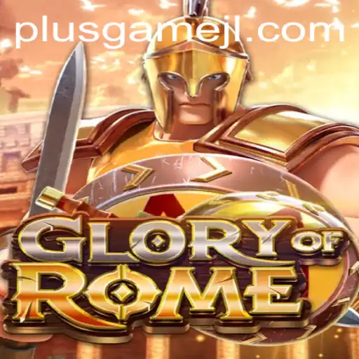 Exploring the Epic Strategy of GloryofRome PlusGame