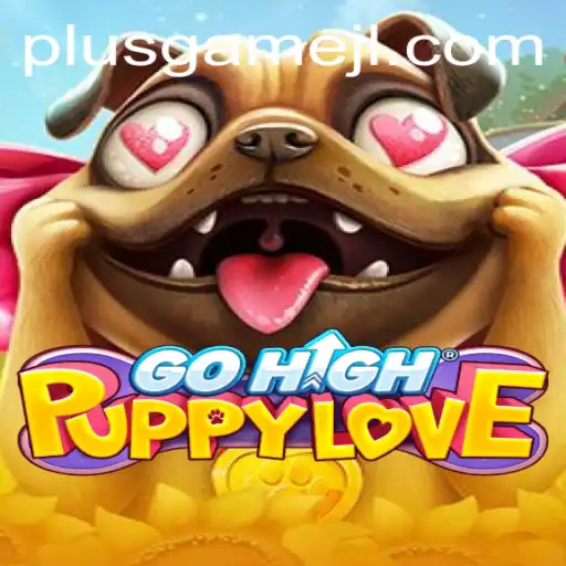 Exploring the World of GoHighPuppyLove: A PlusGame Adventure