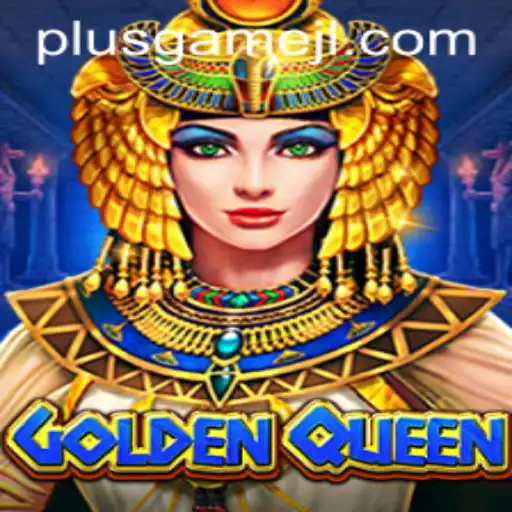 GoldenQueen: Unveiling the Ultimate PlusGame Experience