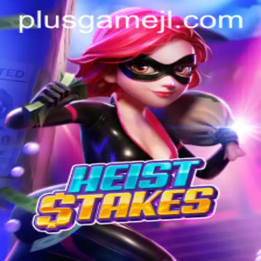 HeistStakes: A Thrilling Adventure with PlusGame's Innovative Twist