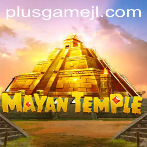MayanTemple and PlusGame: Unearthing an Ancient Adventure
