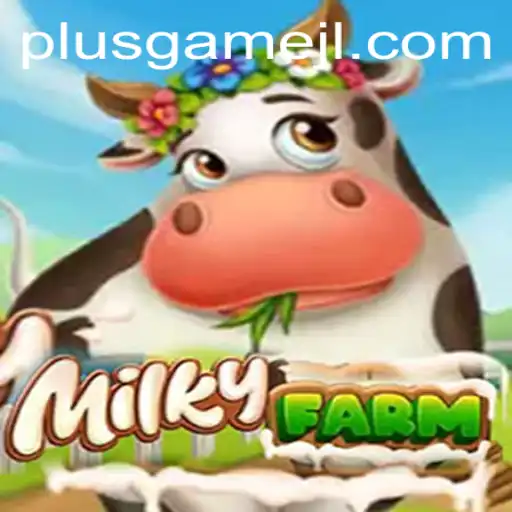 Discover the Enchanting World of MilkyFarm: A PlusGame Adventure