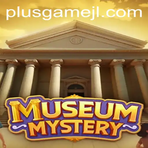 MuseumMystery: A Thrilling Adventure with PlusGame