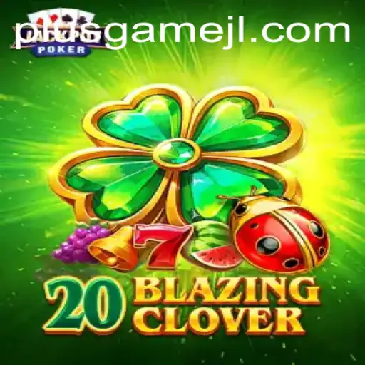 Discover the Exciting World of 20BlazingClover: A PlusGame Adventure