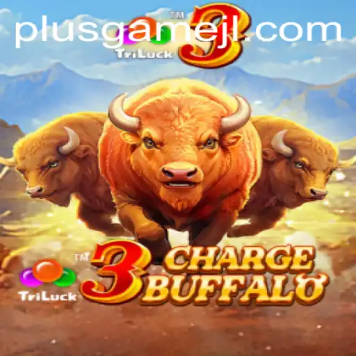 Discover the Thrills of 3ChargeBuffalo in the PlusGame Universe