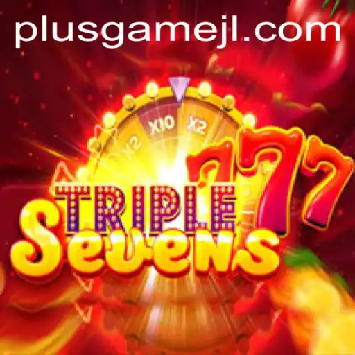 Experience the Thrills of 777TripleSeven: The Ultimate PlusGame Adventure