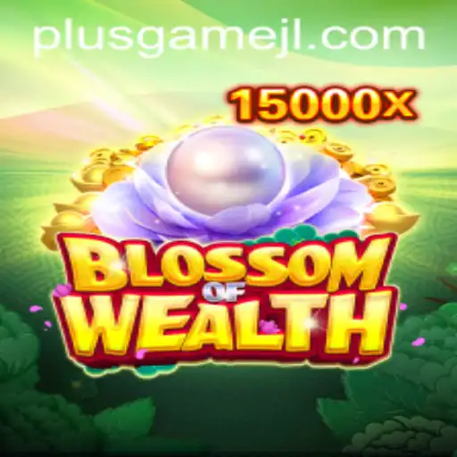 Exploring the Innovative World of BlossomofWealth: A PlusGame Adventure