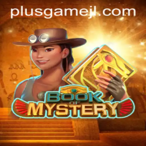 Unveiling the Enigmatic World of BookofMystery: The Ultimate PlusGame Experience