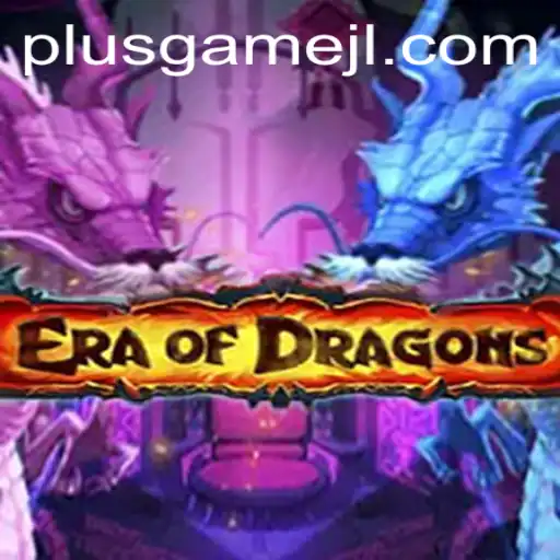 Unleash Your Fantasy in EraOfDragons: The Ultimate PlusGame Experience