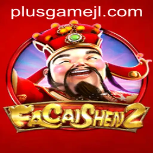 Exploring FaCaiShen2: The Exciting PlusGame Experience