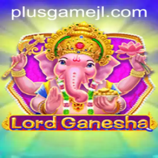 Discover the Exciting World of LordGanesha: A PlusGame Adventure