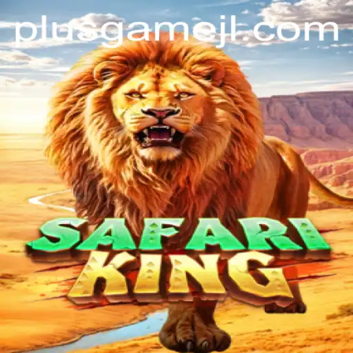 SafariKing: The Thrilling Adventure Awaits
