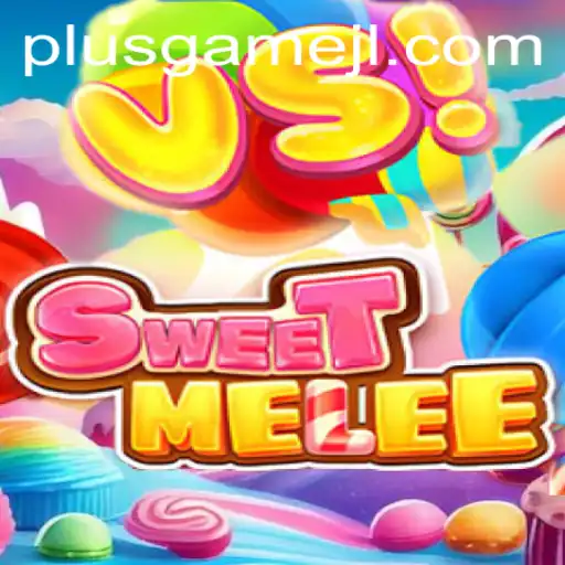 Dive into the World of SweetMelee: A PlusGame Adventure